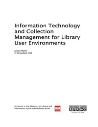 صورة الغلاف: Information Technology and Collection Management for Library User Environments 9781466647398