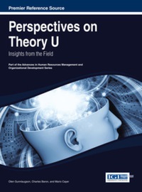 صورة الغلاف: Perspectives on Theory U: Insights from the Field 9781466647930