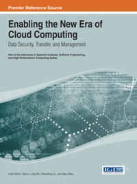 Cover image: Enabling the New Era of Cloud Computing: Data Security, Transfer, and Management 9781466648012