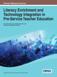 Cover image: Literacy Enrichment and Technology Integration in Pre-Service Teacher Education 1st edition 9781466649248