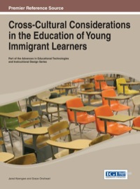 Cover image: Cross-Cultural Considerations in the Education of Young Immigrant Learners 1st edition 9781466649286