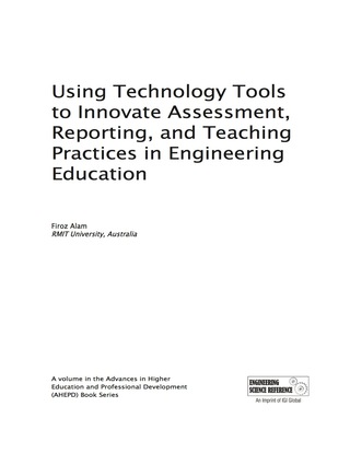 Cover image: Using Technology Tools to Innovate Assessment, Reporting, and Teaching Practices in Engineering Education 9781466650114