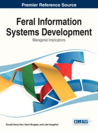 صورة الغلاف: Feral Information Systems Development: Managerial Implications 9781466650275