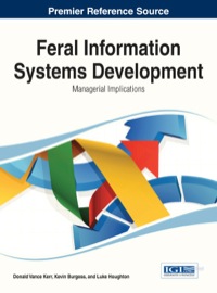 صورة الغلاف: Feral Information Systems Development: Managerial Implications 1st edition 9781466650275