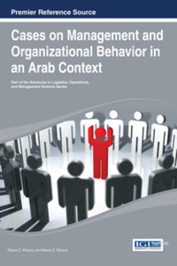 表紙画像: Cases on Management and Organizational Behavior in an Arab Context 9781466650671