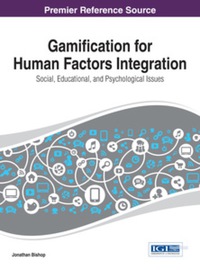 Cover image: Gamification for Human Factors Integration: Social, Education, and Psychological Issues 9781466650718