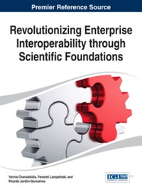 Omslagafbeelding: Revolutionizing Enterprise Interoperability through Scientific Foundations 9781466651425