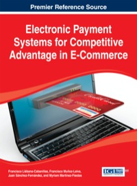 Cover image: Electronic Payment Systems for Competitive Advantage in E-Commerce 1st edition 9781466651906