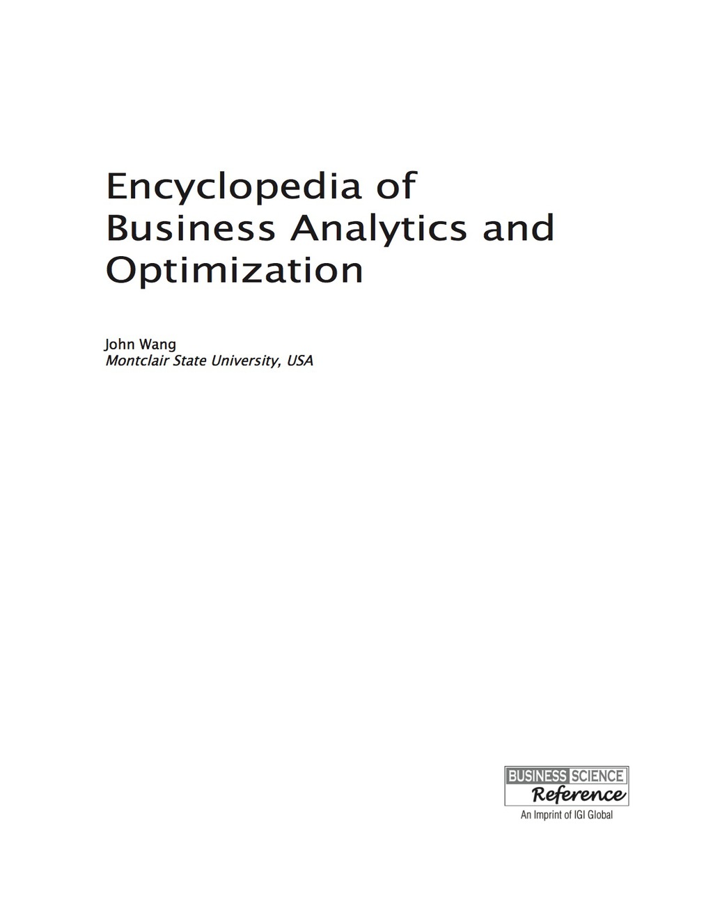 Encyclopedia of Business Analytics and Optimization