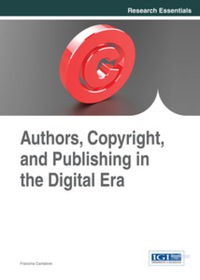 Cover image: Authors, Copyright, and Publishing in the Digital Era 9781466652149