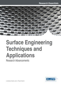 Cover image: Surface Engineering Techniques and Applications: Research Advancements 9781466651418