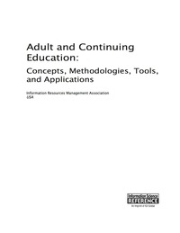 Cover image: Adult and Continuing Education: Concepts, Methodologies, Tools, and Applications 9781466657809