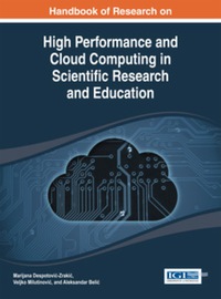 صورة الغلاف: Handbook of Research on High Performance and Cloud Computing in Scientific Research and Education 9781466657847
