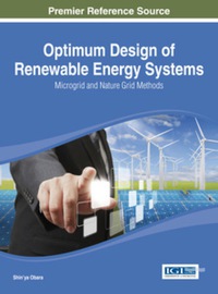 صورة الغلاف: Optimum Design of Renewable Energy Systems: Microgrid and Nature Grid Methods 9781466657960