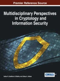 Cover image: Multidisciplinary Perspectives in Cryptology and Information Security 1st edition 9781466658080