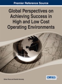 Cover image: Global Perspectives on Achieving Success in High and Low Cost Operating Environments 9781466658288