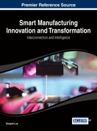 Cover image: Smart Manufacturing Innovation and Transformation: Interconnection and Intelligence 1st edition 9781466658363