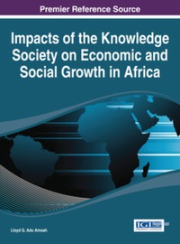 Cover image: Impacts of the Knowledge Society on Economic and Social Growth in Africa 9781466658448