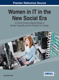 Imagen de portada: Women in IT in the New Social Era: A Critical Evidence-Based Review of Gender Inequality and the Potential for Change 9781466658608