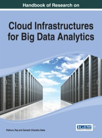 Cover image: Handbook of Research on Cloud Infrastructures for Big Data Analytics 1st edition 9781466658646