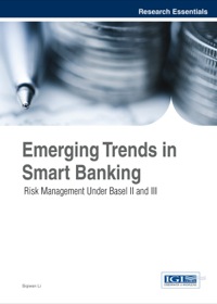 Imagen de portada: Emerging Trends in Smart Banking: Risk Management Under Basel II and III 1st edition 9781466659506