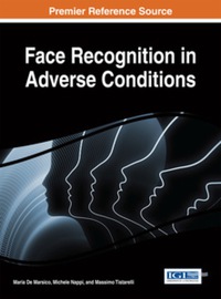 Cover image: Face Recognition in Adverse Conditions 9781466659667
