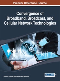 Imagen de portada: Convergence of Broadband, Broadcast, and Cellular Network Technologies 9781466659780