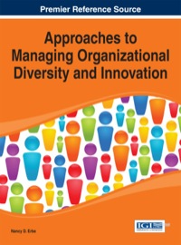 صورة الغلاف: Approaches to Managing Organizational Diversity and Innovation 1st edition 9781466660069