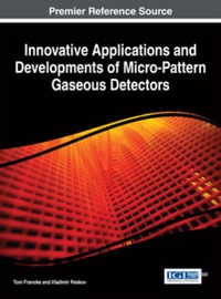 Imagen de portada: Innovative Applications and Developments of Micro-Pattern Gaseous Detectors 9781466660144