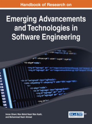 Cover image: Handbook of Research on Emerging Advancements and Technologies in Software Engineering 9781466660267