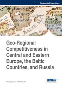 Imagen de portada: Geo-Regional Competitiveness in Central and Eastern Europe, the Baltic Countries, and Russia 9781466660540