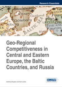 Cover image: Geo-Regional Competitiveness in Central and Eastern Europe, the Baltic Countries, and Russia 1st edition 9781466660540