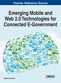 Imagen de portada: Emerging Mobile and Web 2.0 Technologies for Connected E-Government 9781466660823