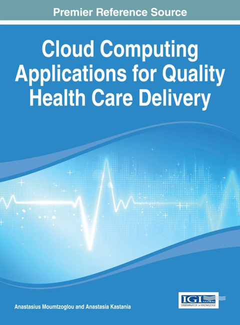 Cloud Computing Applications for Quality Health Care Delivery, 1st Edition - FULL INSTANT DOWNLOAD | PDF DOCX EPUB