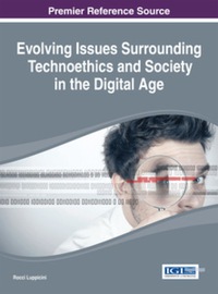 Cover image: Evolving Issues Surrounding Technoethics and Society in the Digital Age 9781466661226
