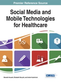 صورة الغلاف: Social Media and Mobile Technologies for Healthcare 9781466661509
