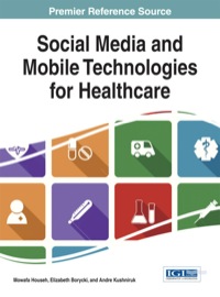 Cover image: Social Media and Mobile Technologies for Healthcare 1st edition 9781466661509