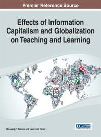 Imagen de portada: Effects of Information Capitalism and Globalization on Teaching and Learning 1st edition 9781466661622