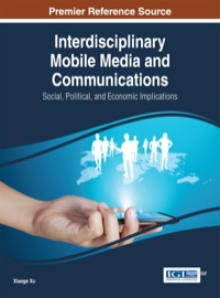 Imagen de portada: Interdisciplinary Mobile Media and Communications: Social, Political, and Economic Implications 1st edition 9781466661660