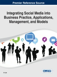 Cover image: Integrating Social Media into Business Practice, Applications, Management, and Models 1st edition 9781466661820