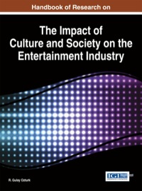 Omslagafbeelding: Handbook of Research on the Impact of Culture and Society on the Entertainment Industry 1st edition 9781466661905