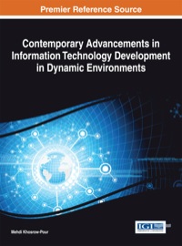 صورة الغلاف: Contemporary Advancements in Information Technology Development in Dynamic Environments 1st edition 9781466662520