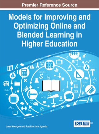 صورة الغلاف: Models for Improving and Optimizing Online and Blended Learning in Higher Education 1st edition 9781466662803