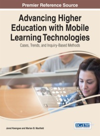 Imagen de portada: Advancing Higher Education with Mobile Learning Technologies: Cases, Trends, and Inquiry-Based Methods 1st edition 9781466662841