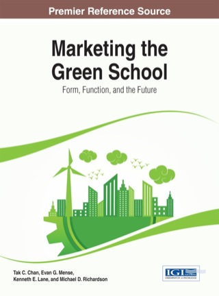 Cover image: Marketing the Green School: Form, Function, and the Future 1st edition 9781466663121