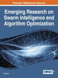 صورة الغلاف: Emerging Research on Swarm Intelligence and Algorithm Optimization 1st edition 9781466663282