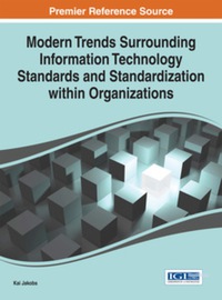 Imagen de portada: Modern Trends Surrounding Information Technology Standards and Standardization Within Organizations 9781466663329