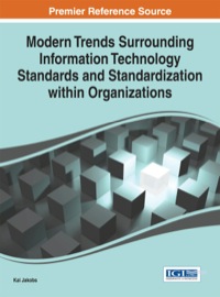 Imagen de portada: Modern Trends Surrounding Information Technology Standards and Standardization Within Organizations 1st edition 9781466663329