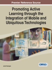 Cover image: Promoting Active Learning through the Integration of Mobile and Ubiquitous Technologies 1st edition 9781466663435