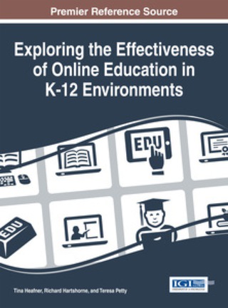 Cover image: Exploring the Effectiveness of Online Education in K-12 Environments 9781466663831